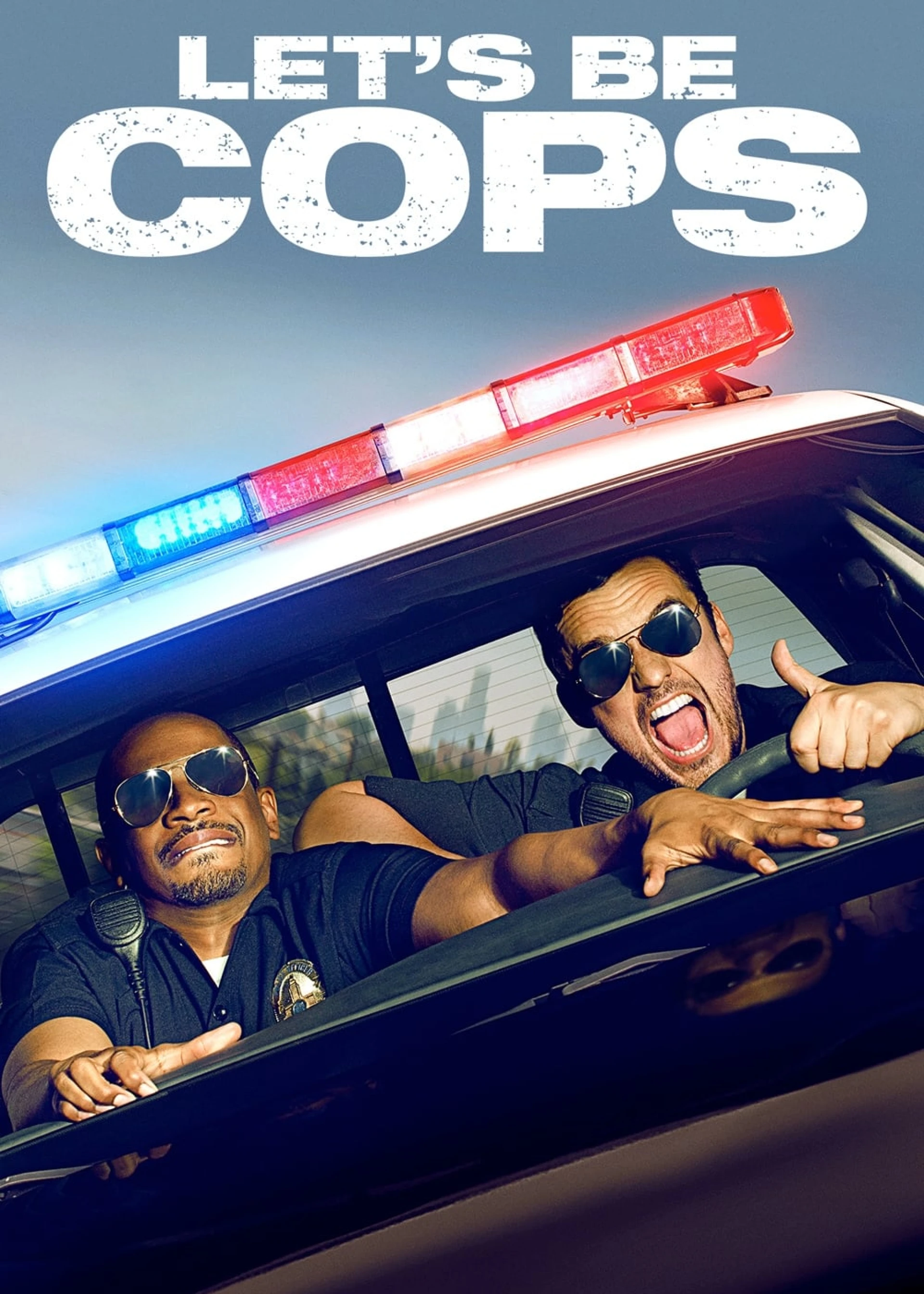 Let's Be Cops Let's Be Cops