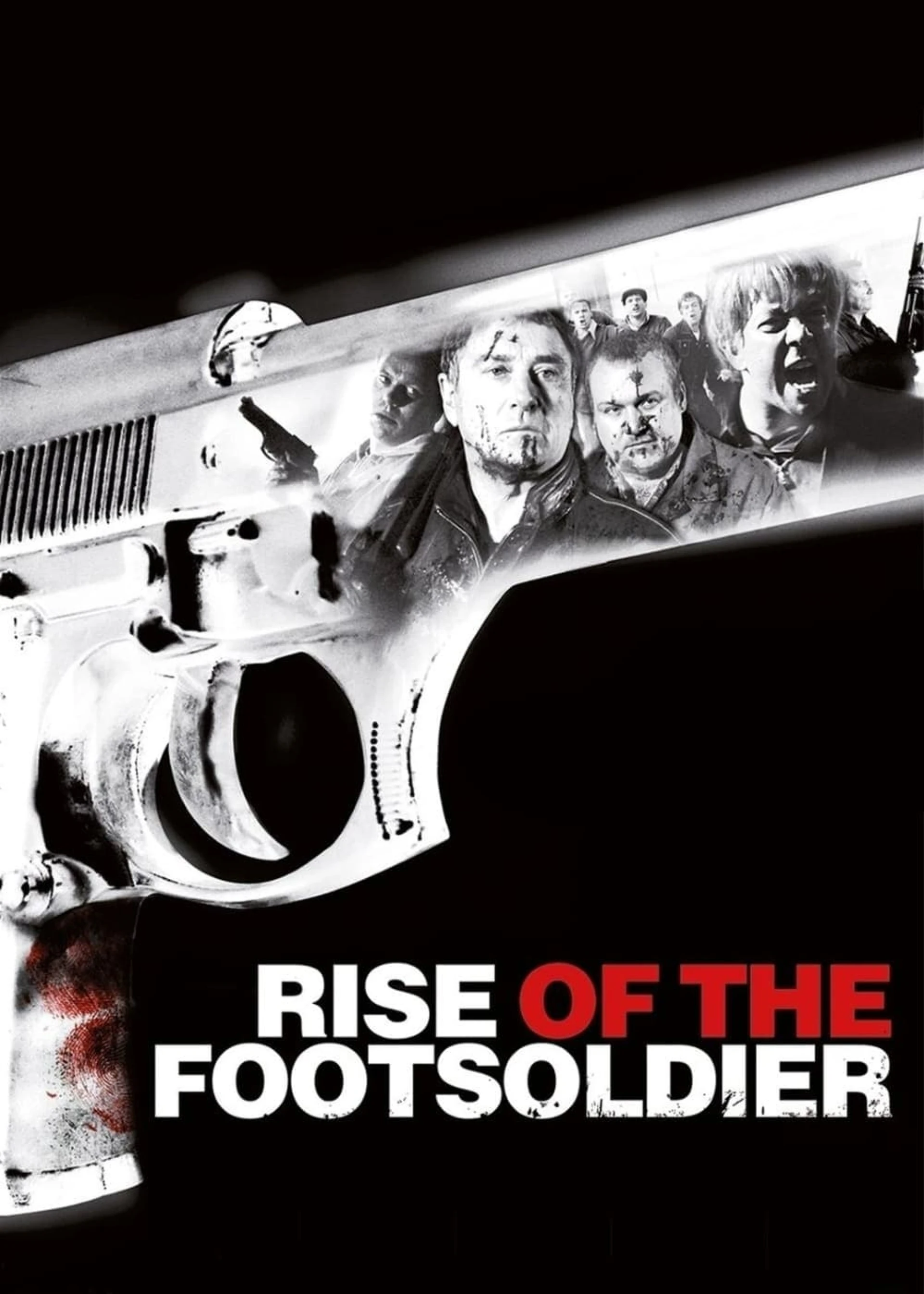 Rise of the Footsoldier Rise of the Footsoldier