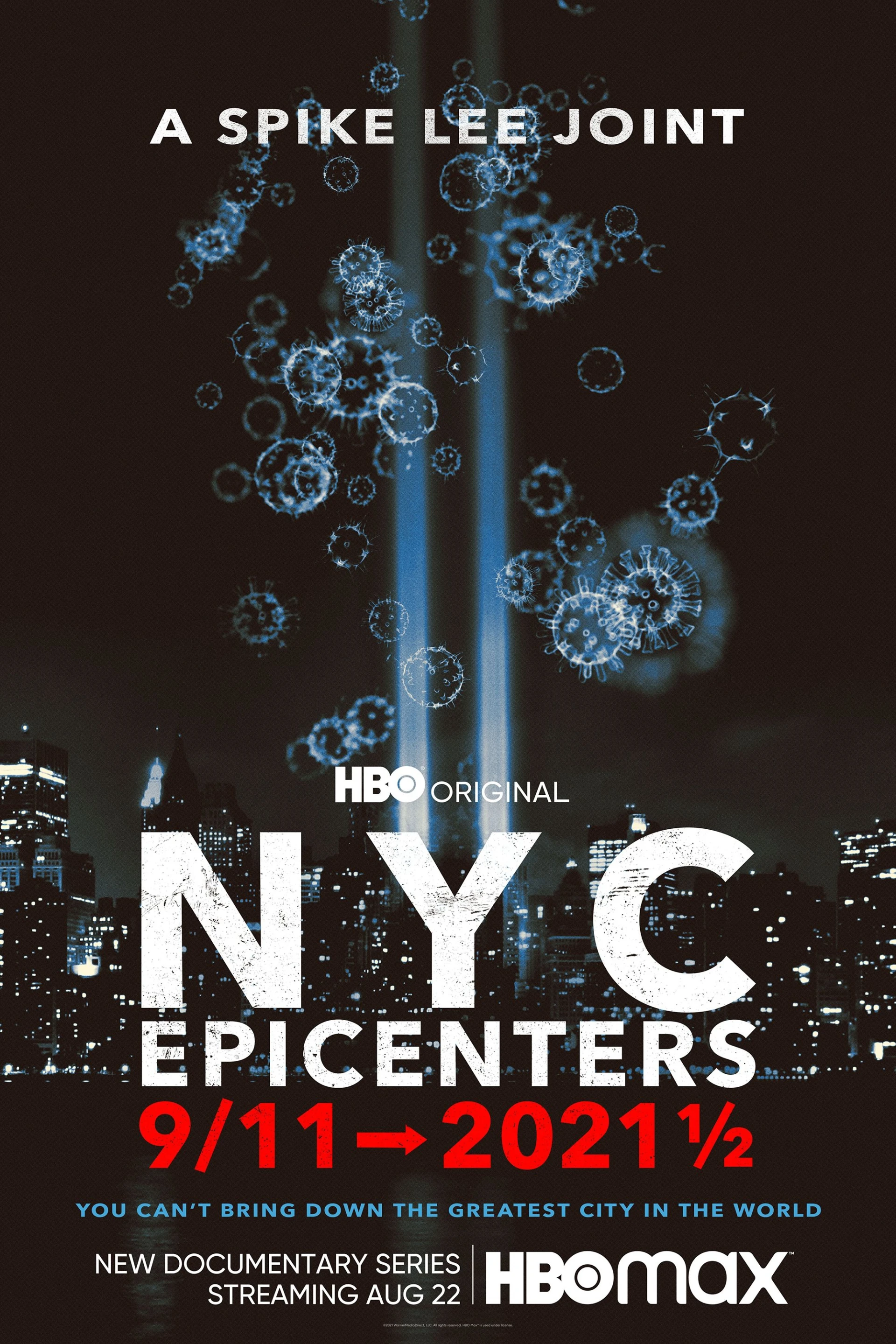 Tâm Điểm New York: Từ Vụ 11/9 Tới Nửa Đầu Năm 2021 NYC Epicenters 9/11➔2021½