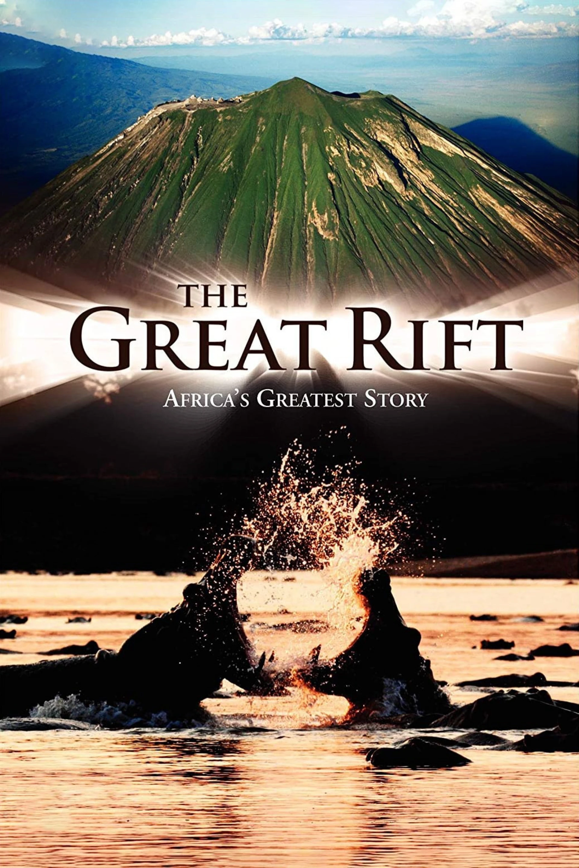 The Great Rift: Africa's Wild Heart The Great Rift: Africa's Wild Heart