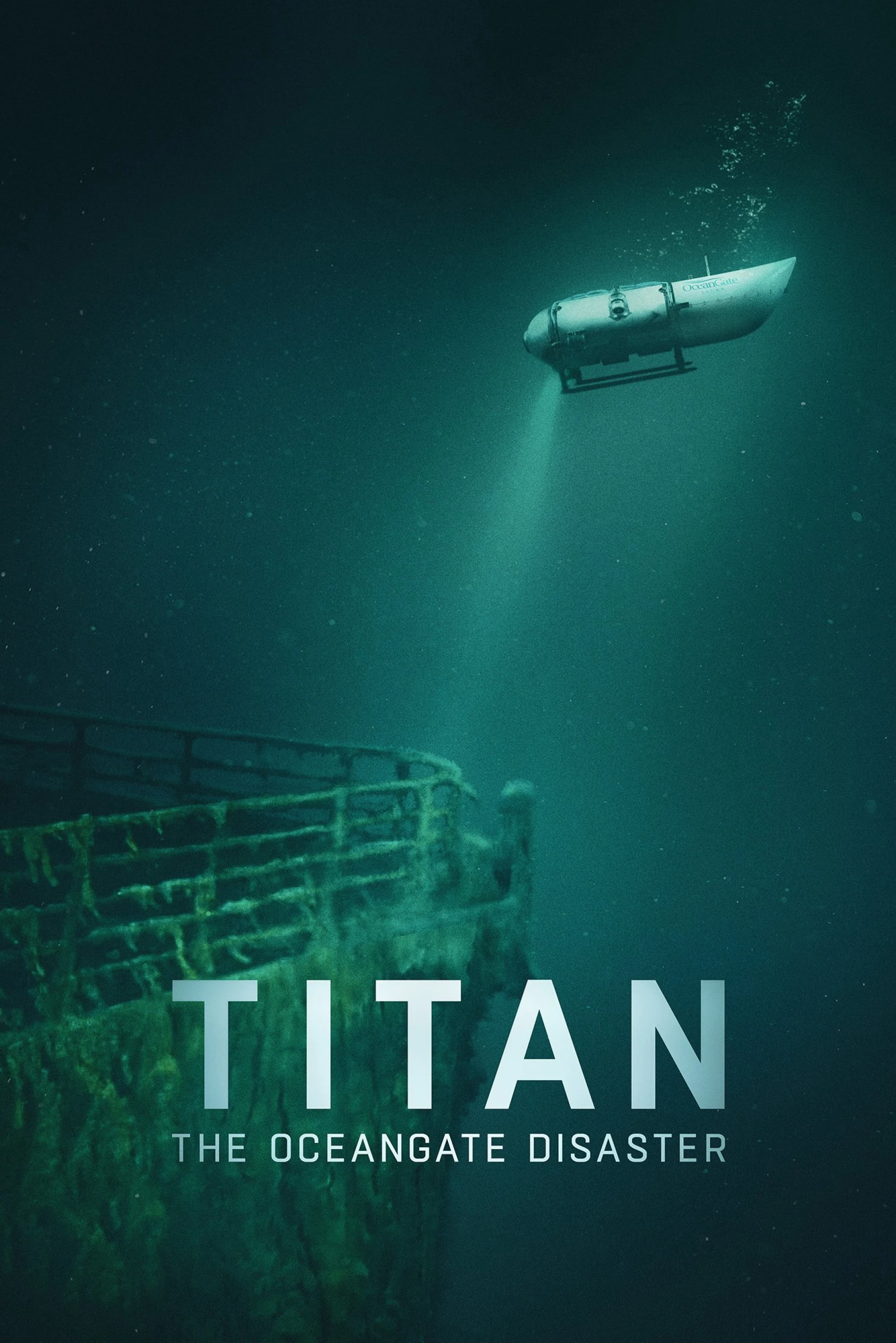 Titan: Thảm họa OceanGate Titan: The OceanGate Submersible Disaster